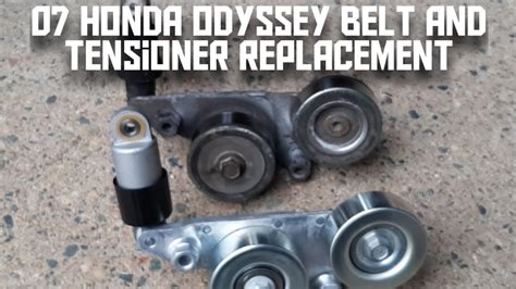 2007 honda odyssey belt|honda odyssey serpentine belt tensioner.